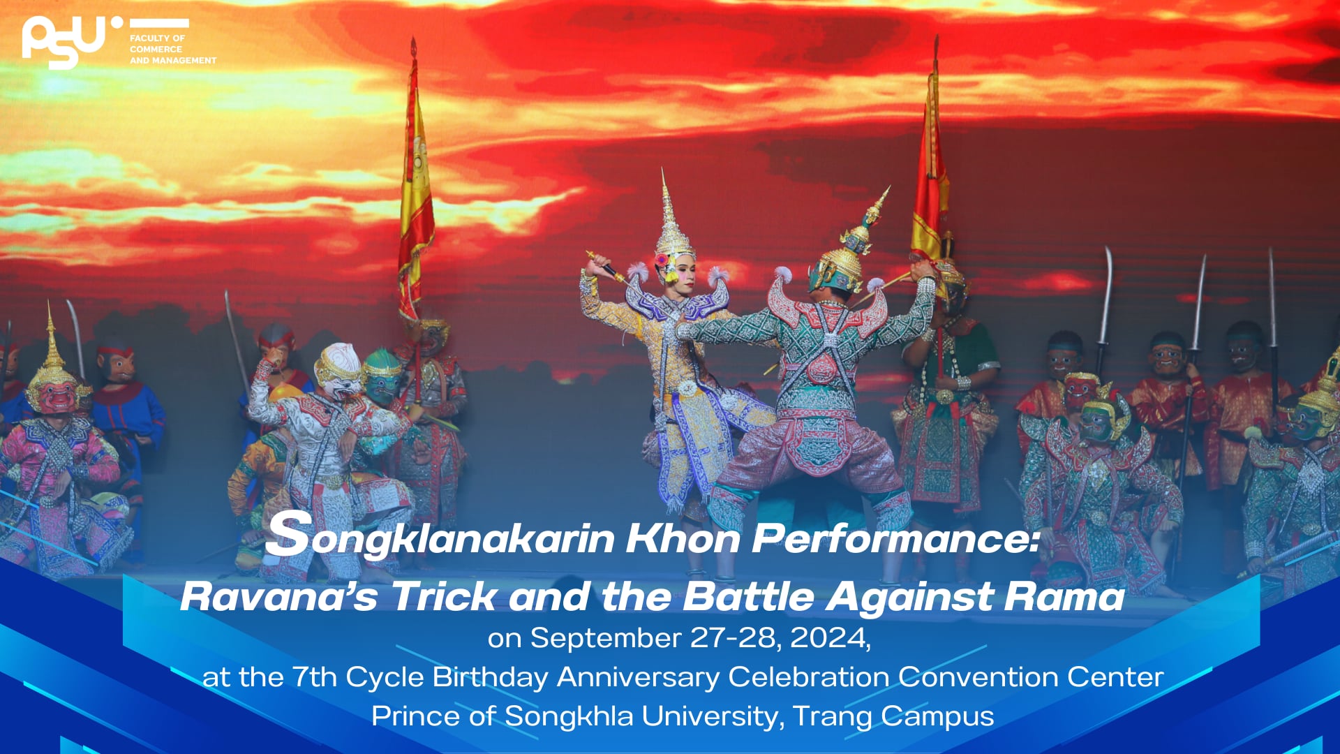 Read more about the article Songklanakarin Khon Performance:  Ravana’s Trick and the Battle Against Rama on September 27-28, 2024, at the 7th Cycle Birthday Anniversary Celebration Convention Center Prince of Songkhla University, Trang Campus